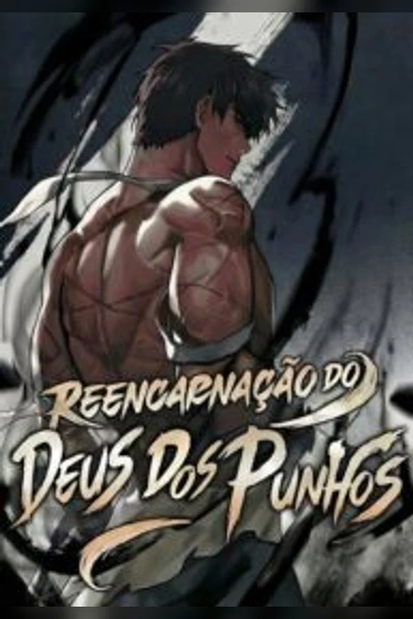 Reincarnation of the Fist King